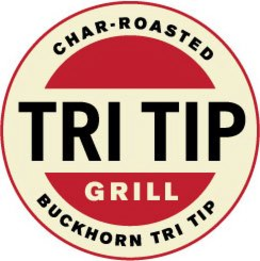 CHAR-ROASTED TRI TIP GRILL BUCKHORN TRI TIP trademark