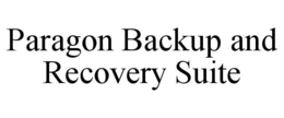 PARAGON BACKUP AND RECOVERY SUITE trademark