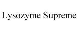 LYSOZYME SUPREME trademark