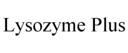 LYSOZYME PLUS trademark