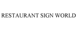 RESTAURANT SIGN WORLD trademark