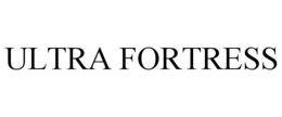 ULTRA FORTRESS trademark
