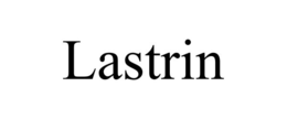 LASTRIN trademark
