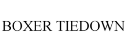 BOXER TIEDOWN trademark