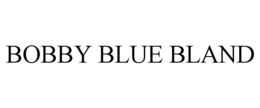 BOBBY BLUE BLAND trademark