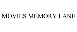MOVIES MEMORY LANE trademark