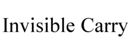 INVISIBLE CARRY trademark