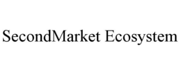 SECONDMARKET ECOSYSTEM trademark