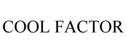 COOL FACTOR trademark
