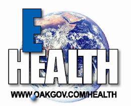 E HEALTH WWW.OAKGOV.COM/HEALTH trademark