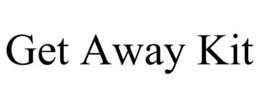 GET AWAY KIT trademark