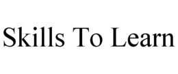 SKILLS TO LEARN trademark