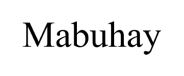 MABUHAY trademark