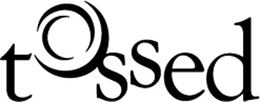 TOSSED trademark