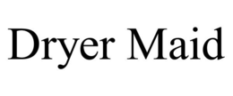 DRYER MAID trademark
