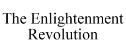 THE ENLIGHTENMENT REVOLUTION trademark
