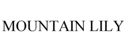 MOUNTAIN LILY trademark