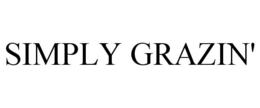 SIMPLY GRAZIN' trademark