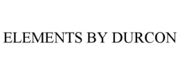 ELEMENTS BY DURCON trademark