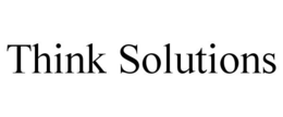 THINK SOLUTIONS trademark