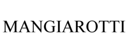 MANGIAROTTI trademark