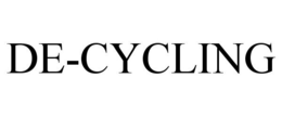 DE-CYCLING trademark