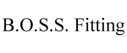 B.O.S.S. FITTING trademark