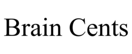BRAIN CENTS trademark