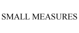 SMALL MEASURES trademark