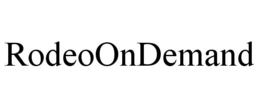 RODEOONDEMAND trademark