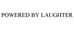 POWERED BY LAUGHTER trademark