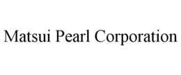 MATSUI PEARL CORPORATION trademark