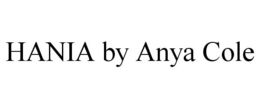 HANIA BY ANYA COLE trademark