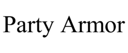 PARTY ARMOR trademark
