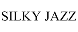 SILKY JAZZ trademark