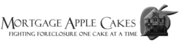 MORTGAGE APPLE CAKES FIGHTING FORECLOSURE ONE CAKE AT A TIME trademark