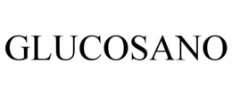 GLUCOSANO trademark