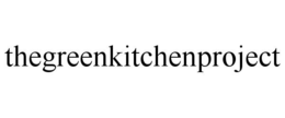 THEGREENKITCHENPROJECT trademark