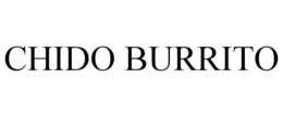 CHIDO BURRITO trademark