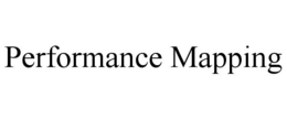 PERFORMANCE MAPPING trademark
