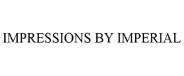 IMPRESSIONS BY IMPERIAL trademark