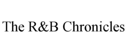 THE R&B CHRONICLES trademark