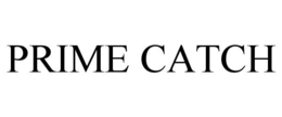 PRIME CATCH trademark