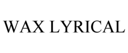 WAX LYRICAL trademark