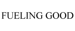 FUELING GOOD trademark