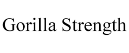 GORILLA STRENGTH trademark