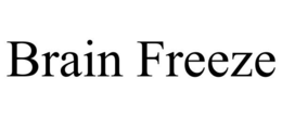 BRAIN FREEZE trademark