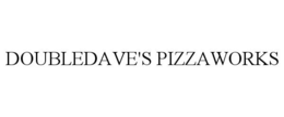 DOUBLEDAVE'S PIZZAWORKS trademark