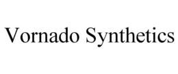 VORNADO SYNTHETICS trademark