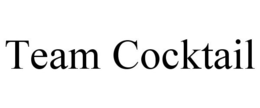 TEAM COCKTAIL trademark